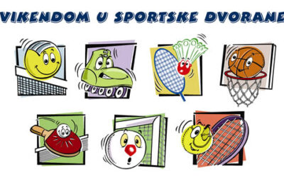 Vikendom u sportske dvorane